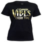 I choose vibes KIC NYC T-Shirt. Good Vibes every time.
